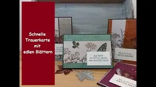 Schnelle Trauerkarte mit edlen Blättern - Herbstwunder trifft Blätterfantasie - Stampin´ Up!®