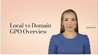 Lesson 198 Local vs Domain GPO Key Differences!