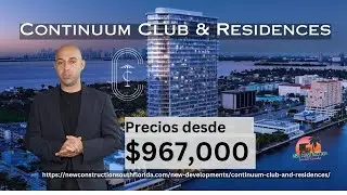 📍 Continuum Club & Residences | Residencias Continuum en North Bay Village, Miami 📍