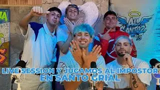 SANTO GRIAL | LIVE SESSION, el PROCESO del ARTISTA, y jugamos al IMPOSTOR | EP 10