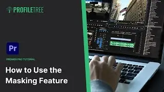 How to Use the Masking Feature | Ep 17 |  Adobe Premiere Pro Tutorial | Adobe Video Editing