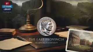 Последняя провинция | Полная аудиокнига | Скрытая Римская империя продолжает жить