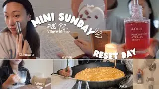 ✨Mini SUNDAY RESET // Skincare , Cozy Bath, Baking & Work with me
