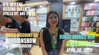 BOOST MOBILE HUB,BAGONG STORE NI ATE MYLENE SA GREENHILLS! MATIK DISCOUNT SA BOBGIANSHOW SUBSCRIBERS