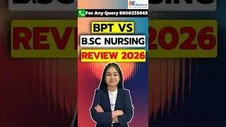 BPT vs B.Sc Nursing Course Review | Fees | Eligibility | Job Roles | Admission | Colleges | Salary