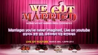 Global We Got Married_Press Conference_Full Version_20130328_우리 결혼했어요 세계판_제작 발표회_풀버젼