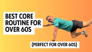 Best Core Routine for Over 60s