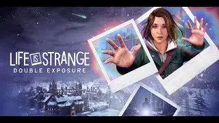 [FR] On continue Life is Strange : Double Exposure (+ PTB Dead by daylight &agrave; 16h)