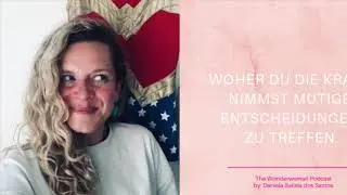 114# Woher du die Kraft nimmst mutige Entscheidungen zu treffen