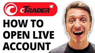 How To Open Ctrader Live Account [2026 Guide]