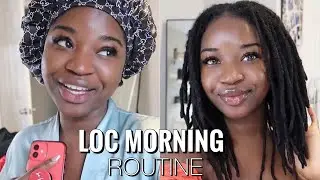 MORNING ROUTINE LOC EDITION | LINTS, MOISTURIZING, TAMING FRIZZ +MORE | #KUWC