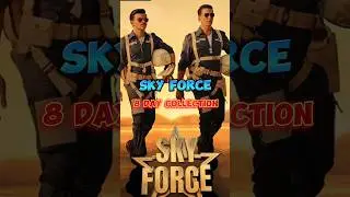 Sky Force 8 Day Collection worldwide || Box office collection || #shorts #skyforce #movie