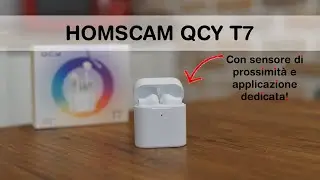 QCY HOMSCAM T7: ci &egrave; MANCATO POCO! Comunque OTTIME!