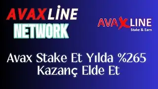 Avax Line Network İle Stake Et Yılda %265 Kazan&ccedil; Elde Et | Stake and Earn 265% Money