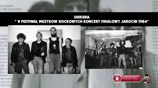 Siekiera – V Festiwal Muzyków Rockowych, Jarocin – Koncert finałowy (1984 r.)