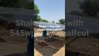 Shakti 7.5hp solar submersible pumpset with mono halfcut 545wp solar panel
