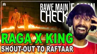 BAWE MAIN CHECK | King & ‪@raga‬ | MM REACTION