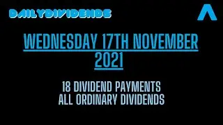 17/11/2021 - 18 Dividend Payments - SCM, PBCT, MAIN, O, PG, OHI, KMI, HRL, CRT, EPR, HAS, CL, NYCB..