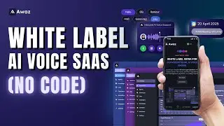 Build & Sell AI Voice Agents with AWAZ Whitelabel | No Code SaaS