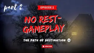 No Rest gameplay -❝part 2❞ simulation.👁️&zwj;🗨️ like, comment & subscribe 👇😍