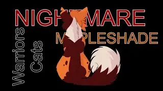 [ Warriors Cats ] - Nightmare - [ Mapleshade ]