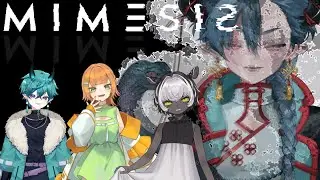 【MIMESIS】　僕によく似た私。　【 ＃新人VTuber /蛇ノ目じゃじゃまる 】