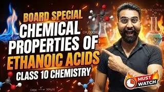 Ethanoic Acid FULL POWER 💥 | Chemical Properties Board Special | Class 10 Chemistry #boardexam2026