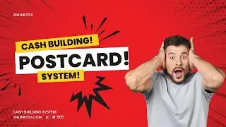 CASH BUILING SYSTEM UNLIMITED POST CARDS BUSINESS!