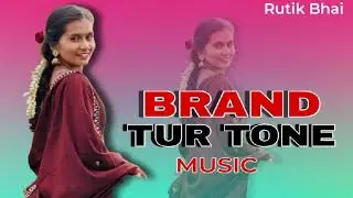 BRAND  TUR TONE MUSIC. Young star musical  @djrkmusical2458 @rohitkalangada00 @radhubhaiaadiwasi1431