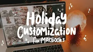 macbook CHRISTMAS customization + aesthetic tips/tricks!! *FREE WALLPAPER DOWNLOAD*