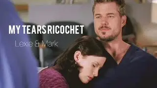 Mark & Lexi || My Tears Ricochet