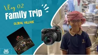 Family Adventure at Global Village: Exploring Cultures & Thrills! | Vlog 2