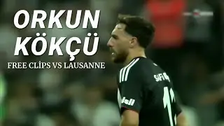 𝑂𝑅𝐾𝑈𝑁 𝐾𝑂𝐾𝐶𝑈 Free Clip vs Lausanne | 1080p 60fps