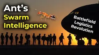Ant's swarm intelligence | Battlefield logistics revolution
