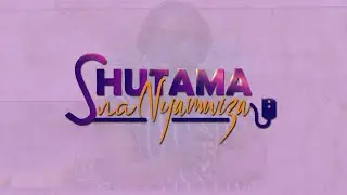 SHUTAMA NA NYAMWIZA || 29 .12.2025