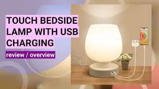 Review: Touch Bedside Table Lamp with USB Charging & 3-Way Dimming