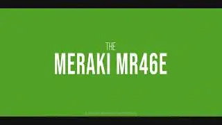Product Highlight - Meraki MR46E