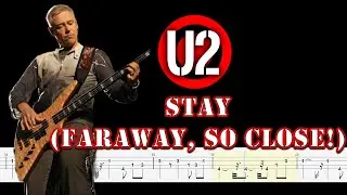 U2 - Stay (Faraway, So Close!) (Bass Tabs) By @ChamisBass