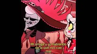 Yo con mi amiga @Fionna_173 hablando quien nos cae mal #hazbinhotel #hazbinhotellucifer
