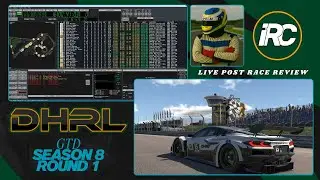 iRaceControl Post Race Live Review - DHRL - GTD Season 8 - Round 1