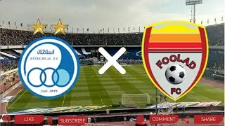 Esteghlal FC - Foolad Khuzestan