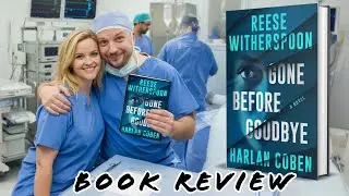 Gone Before Goodbye (2025) Book Review | Reese Witherspoon Wrote a Thriller