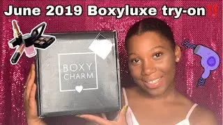 June Boxyluxe 2019 Full Try On