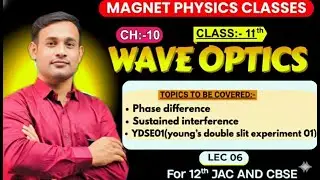 12th ll L06 ll phase difference ll sustained interference ll YDSE 01 ll By. Dileep sir