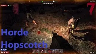 7 Days To Die - 7th DAY TO DIE (Foxx Family Funhouse)