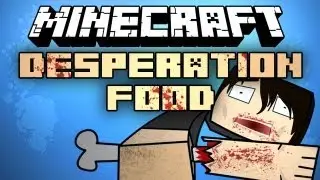 Minecraft Mod Showcase : DESPERATION FOOD