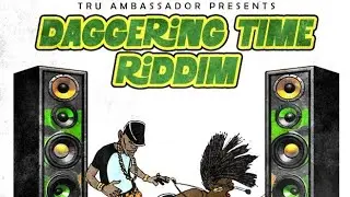 DAGGERING TIME RIDDIM JUGGLING MIX 2026  450.SHANIELMUIR.CHAM.IWAATA raw 