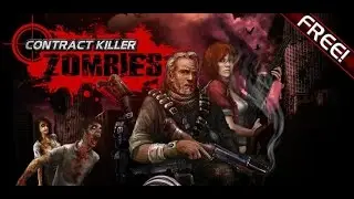 Contract Killer: Zombies - gameplay (ios, ipad) (RUS)