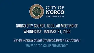 City of Norco - City Council Meeting - January 21, 2026