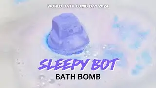 Sleepy Bot Bath Bomb : World Bath Bomb Day 2024
